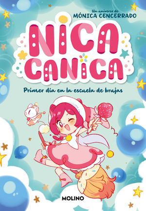 NICA CANICA 1.  PRIMER DIA EN LA ESCUELA DE BRUJAS