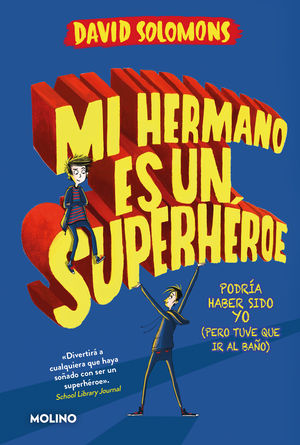 MI HERMANO ES UN SUPERHROE