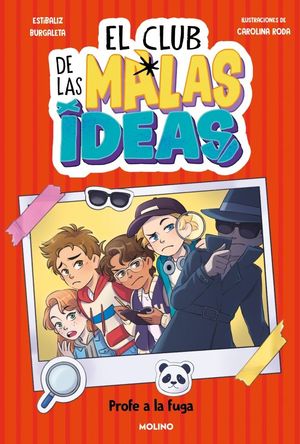 EL CLUB DE LAS MALAS IDEAS 2.  PROFE A LA FUGA