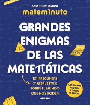 MATEM1NUTO.  GRANDES ENIGMAS DE LAS MATEMTICAS (COLECCIN GRANDES ENIGMAS)