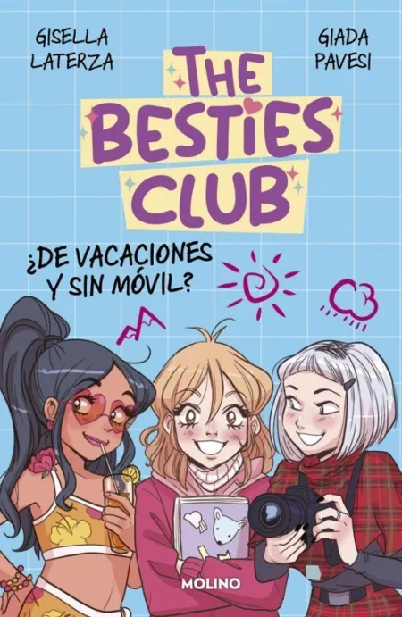 The Besties Club 2. ¿ de Vacaciones y sin Móvil ?