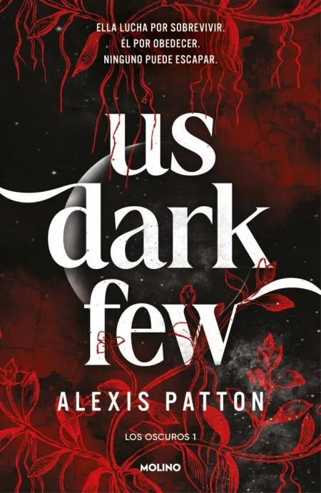 Los Oscuros 1. Us Dark Few