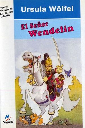 SEOR WENDELIN, EL