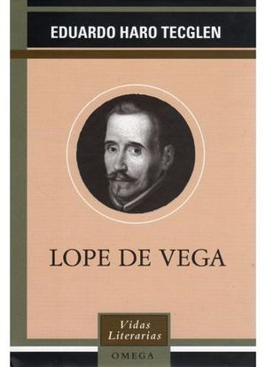 LOPE DE VEGA (VIDAS LITERARIAS)