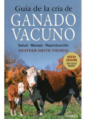 GUIA DE LA CRIA DE GANADO VACUNO ED. 2011