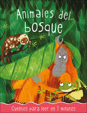 ANIMALES DEL BOSQUE.  CUENTOS PARA LEER EN 5 MINUTOS