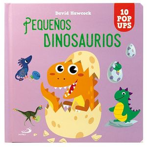 PEQUEOS DINOSAURIOS.  10 POP UPS