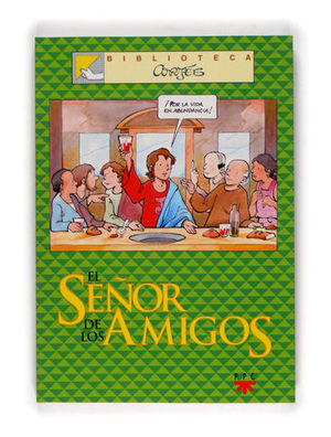 SEOR DE LOS AMIGOS, EL