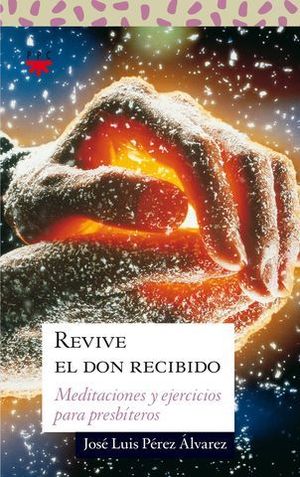 REVIVE EL DON RECIBIDO