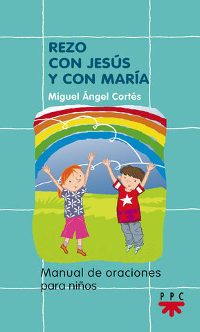 REZO CON JESUS Y CON MARIA