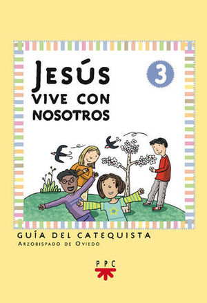 JESUS VIVE CON NOSOTROS 3 GUIA DEL CATEQUISTA