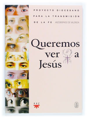 QUEREMOS VER A JESUS