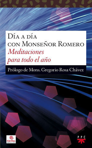 DIA A DIA CON MONSEOR ROMERO. MEDITACIONES PARA TODO EL AO