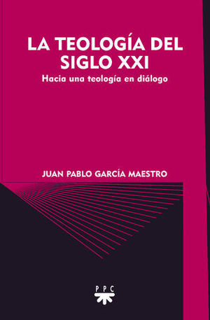 LA TEOLOGIA DEL SIGLO XXI