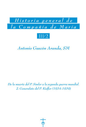 HIST.GRAL.DE LA COMPAÑIA DE MARIA III/2