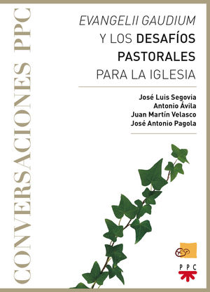 EVANGELII GAUDIUM Y LOS DESAFIOS PASTORA