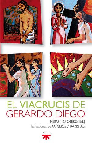 EL VIACRUCIS DE GERARDO DIEGO