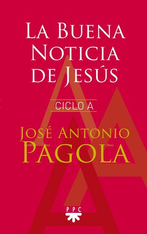 LA BUENA NOTICIA DE JESUS CICLO A