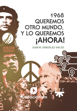 1968 QUEREMOS OTRO MUNDO,Y LO QUEREMOSA