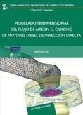 MODELADO TRIDIMENSIONAL FLUJO AIRE CILINDRO MOTORES DIESEL