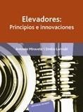 ELEVADORES: PRINCIPIOS E INNOVACIONES