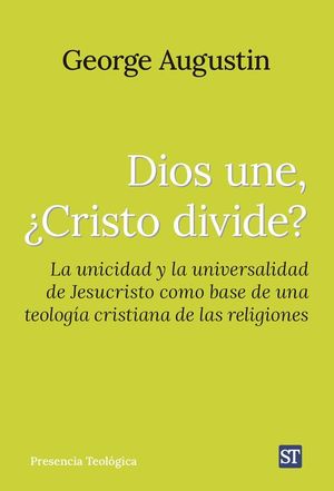 DIOS UNE, CRISTO DIVIDE?