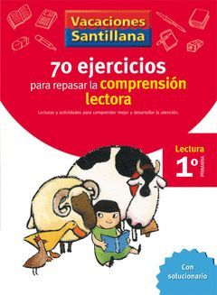 VACACIONES 70 EJERCICIOS PARA MEJORAR LA COMPRENSION LECTORA 1 EP