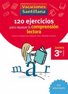 VACACIONES 120 EJERCICIOS PARA MEJORAR LA COMPRENSION LECTORA 3 EP