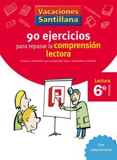 VACACIONES 90 EJERCICIOS PARA MEJORAR LA COMPRENSION LECTORA 6 EP