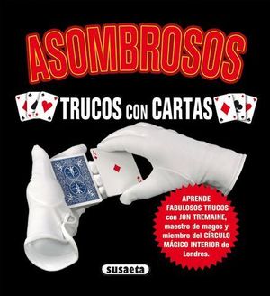 ASOMBROSOS TRUCOS CON CARTAS
