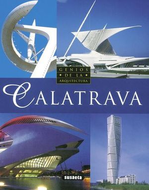 CALATRAVA (GENIOS DE LA ARQUITECTURA)