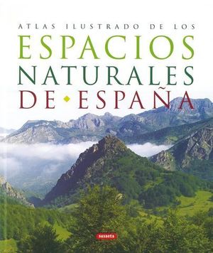 ATLAS ILUSTRADO DE LOS ESPACIOS NATURALES DE ESPAA