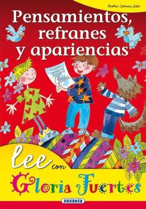 PENSAMINETOS REFRANES Y APARIENCIAS (LEE CON GLORIA FUERTES)