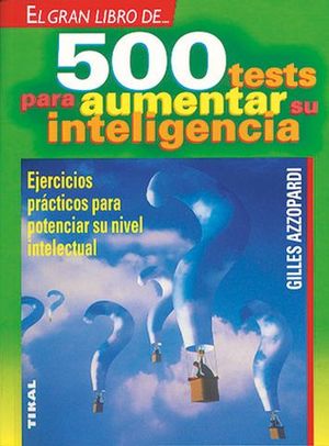 500 TESTS PARA AUMENTAR SU INTELIGENCIA