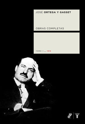 ORTEGA Y GASSET OBRAS COMPLETAS TOMO II (1916)