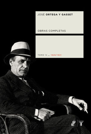 ORTEGA Y GASSET OBRAS COMPLETAS TOMO IV 1926/1931