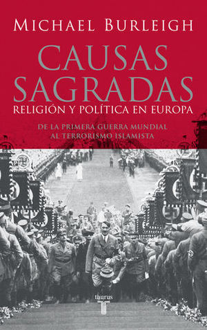 CAUSAS SAGRADAS. RELIGION Y POLITICA EN EUROPA