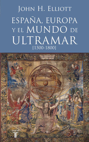 ESPAA, EUROPA Y EL MUNDO DE ULTRAMAR ( 1500-1800 )