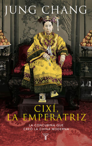 CIXI, LA EMPERATRIZ