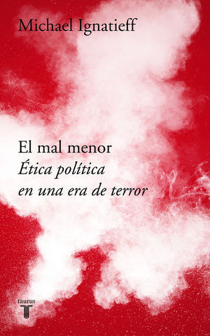 EL MAL MENOR.   TICA POLTICA EN UNA POCA DE TERROR