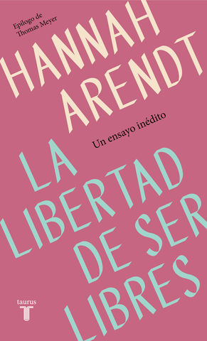 LIBERTAD DE SER LIBRES, LA