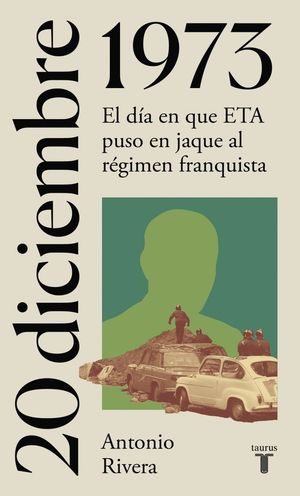 20 DE DICIEMBRE DE 1973 ASESINATO DE CARRERO BLANCO