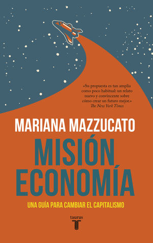 MISIN ECONOMA UNA CARRERA ESPACIAL PARA CAMBIAR EL CAPITALISMO