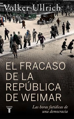EL FRACASO DE LA REPBLICA DE WEIMAR