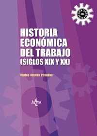 HISTORIA ECONOMICA DEL TRABAJO (SIGLOS XIX Y XX)