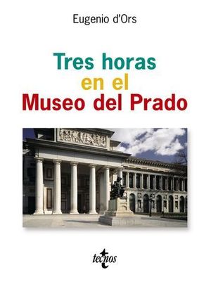 TRES HORAS EN EL MUSEO DEL PRADO