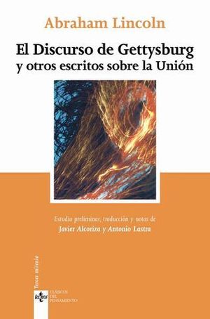 DISCURSO DE GETTYSBURG Y OTROS ESCRITOS SOBRE LA UNION, EL