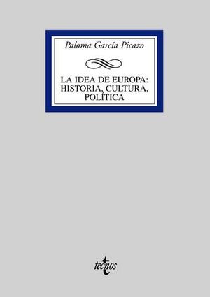 IDEA DE EUROPA: HISTORIA, CULTURA, POLITICA