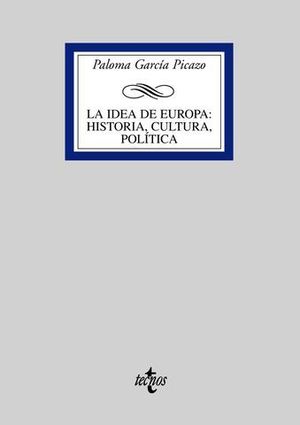 IDEA DE EUROPA: HISTORIA, CULTURA, POLITICA