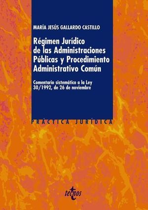 REGIMEN JURIDICO DE LAS ADMINISTRACIONES PUBLICAS Y PROCEDIMIENTO ADMI